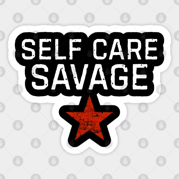 Self Care Savage Sticker by Stylecombinator